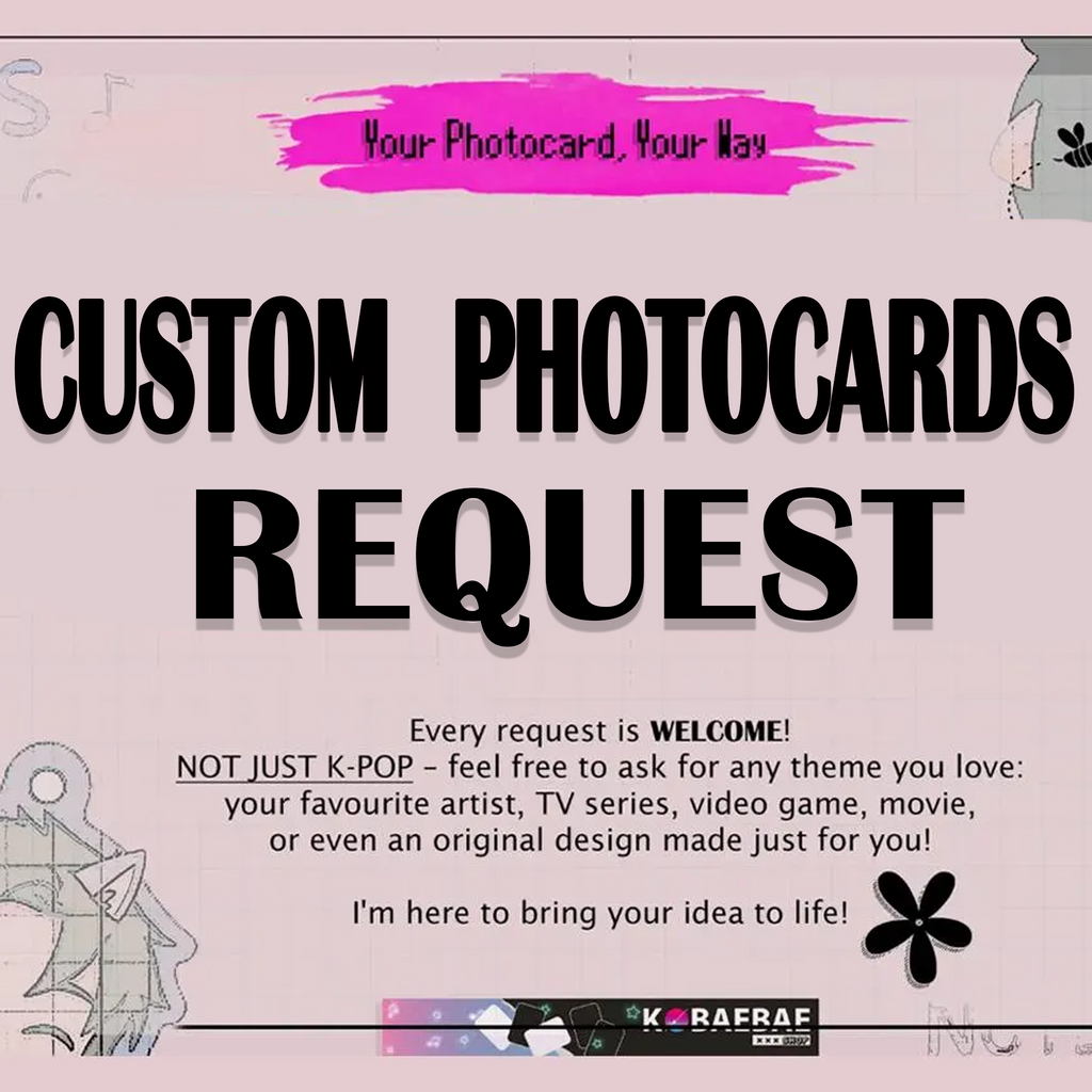 Custom photocards kpop / solos / group / actors etc