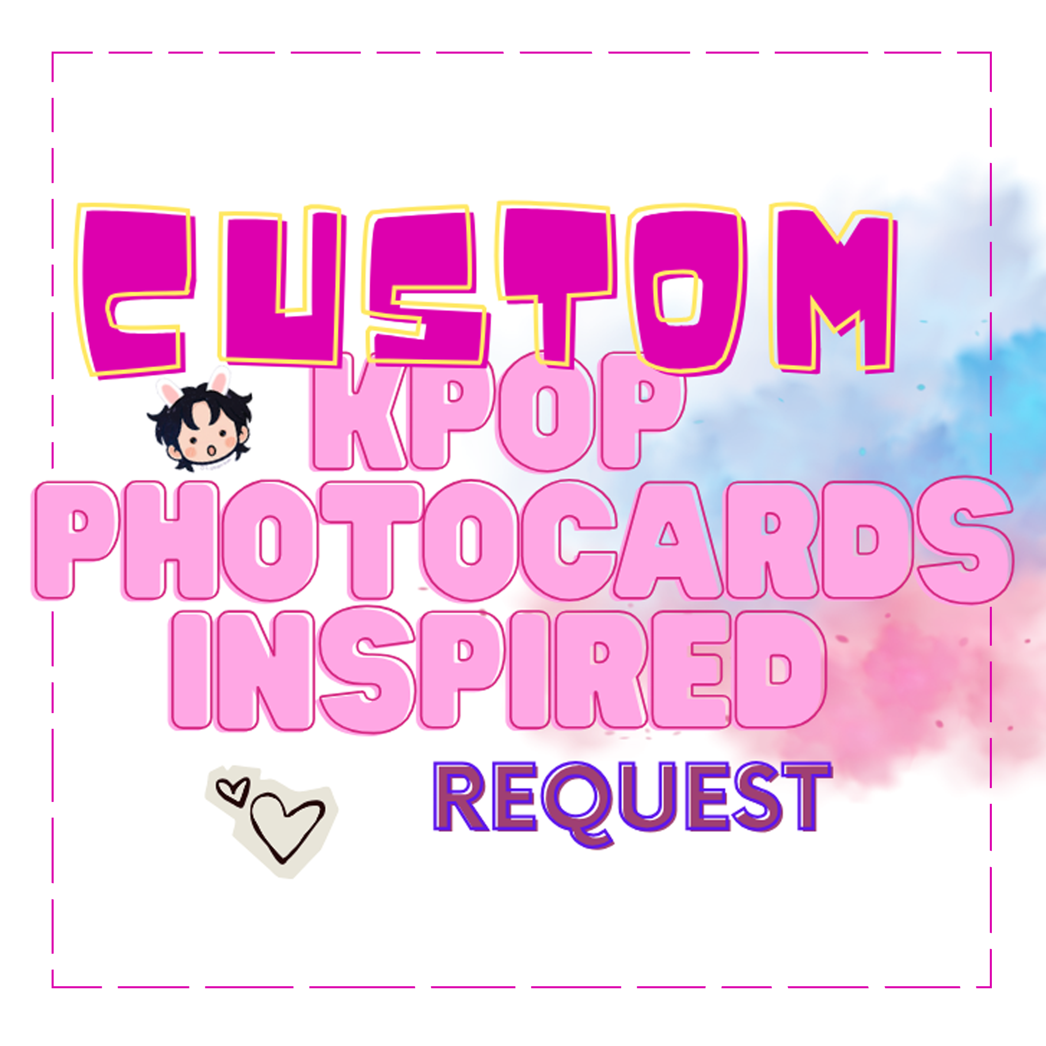 Custom photocards kpop / solos / group / actors etc